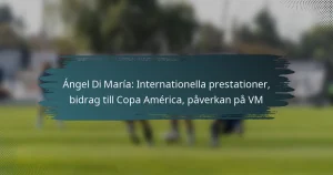 Ángel Di María: Internationella prestationer, bidrag till Copa América, påverkan på VM